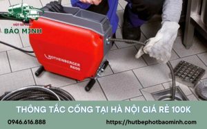 Thông tắc cống tại Hà Nội giá rẻ 100k
