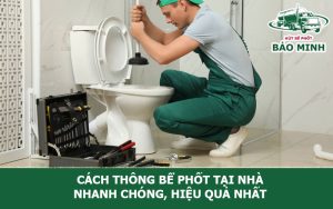 Cách thông bể phốt