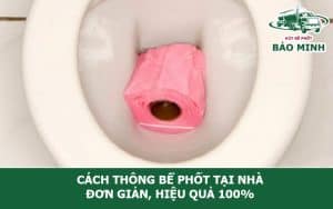 Cách thông bể phốt tại nhà