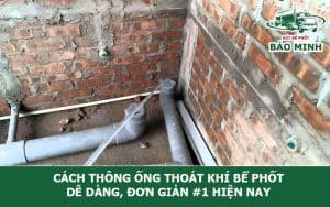 Cách thông ống thoát khí bể phốt