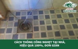Cách thông cống nghẹt