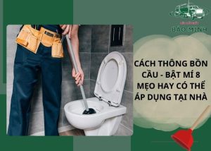 cách thông bồn cầu