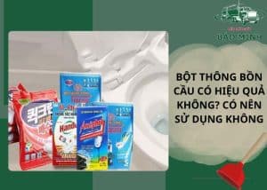 Bột thông bồn cầu có hiệu quả không?
