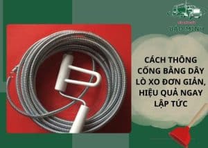 Cách thông cống bằng dây lò xo
