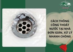 Cách thông cống thoát nước tại nhà
