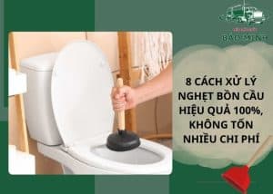 cách xử lý nghẹt bồn cầu