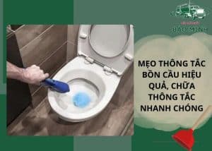 Mẹo thông tắc bồn cầu