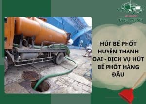 Hút bể phốt huyện Thanh Oai