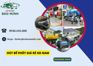 hút bể phốt giá rẻ Hà Nam