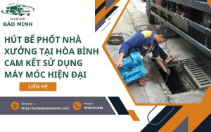 hut be phot nha xuong tai hoa binh