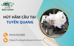 hut ham cau tai tuyen quang