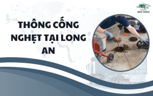 Thông cống nghẹt tại Long An
