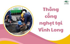Thông cống nghẹt tại Vĩnh Long