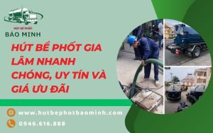 hút bể phốt gia lâm