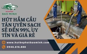 hút hầm cầu Tân Uyên