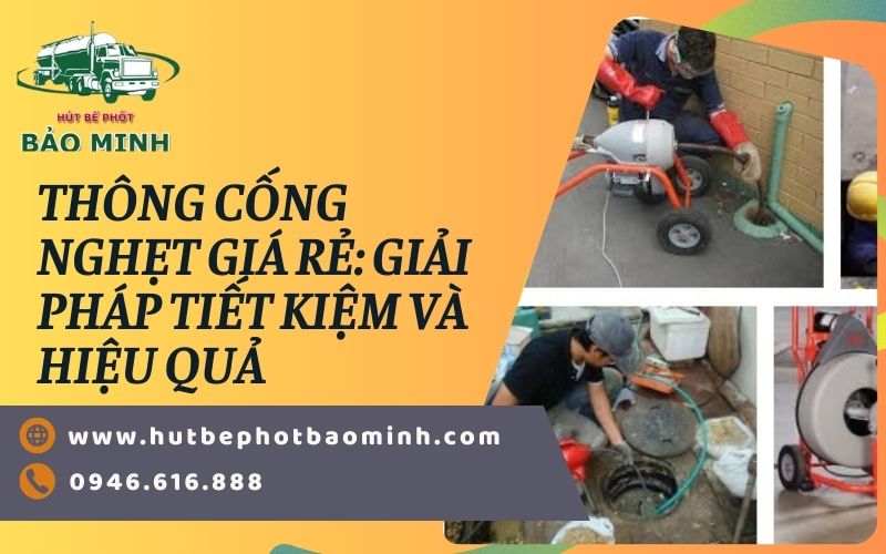 thông cống nghẹt giá rẻ