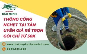 thông cống nghẹt tại Tân Uyên