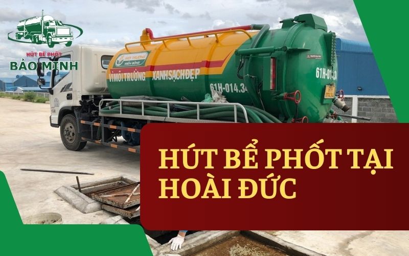 hút bể phốt tại hoài đức