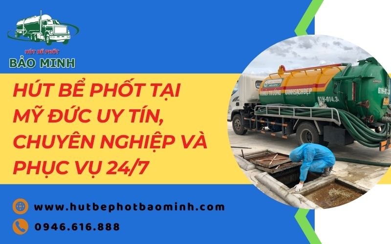 hút bể phốt tại mỹ đức