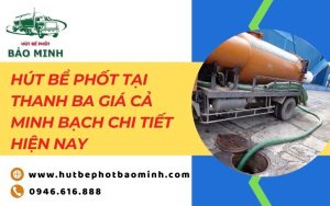 hút bể phốt tại thanh ba