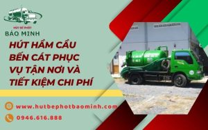 hút hầm cầu bến cát