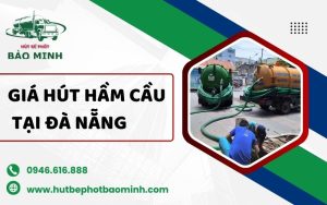 giá hút hầm cầu tại đà nẵng