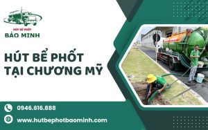 hút bể phốt tại chương mỹ