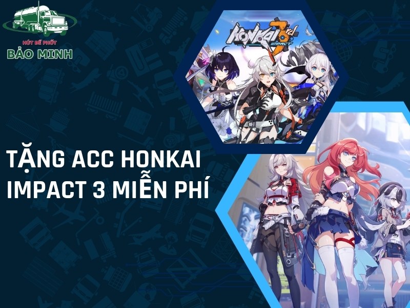 Tặng Acc Honkai Impact 3 miễn phí