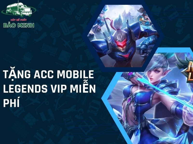 Tặng Acc Mobile Legends VIP miễn phí (1)