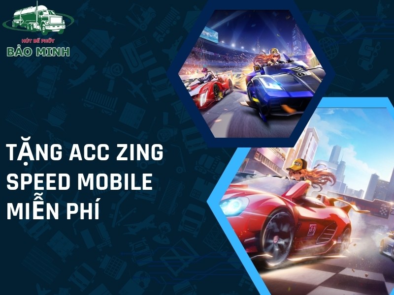 Tặng Acc Zing Speed mobile miễn phí