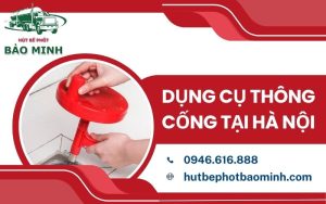 dụng cụ thông cống tại Hà Nội