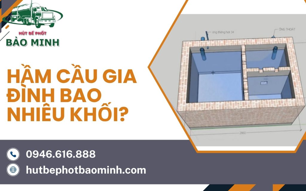 Hầm cầu gia đình bao nhiêu khối