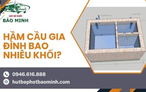 Hầm cầu gia đình bao nhiêu khối
