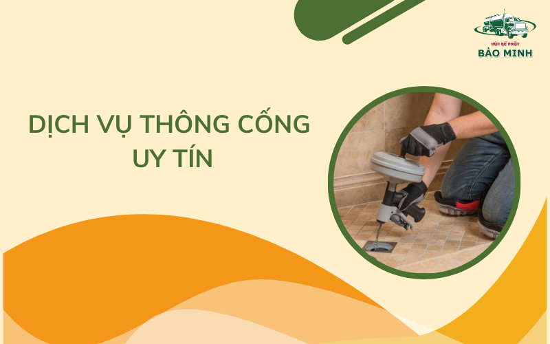 Dịch vụ thông cống uy tín
