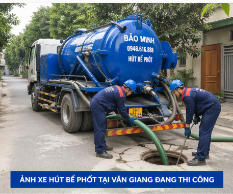 hút bể phốt tại văn giang uy tín