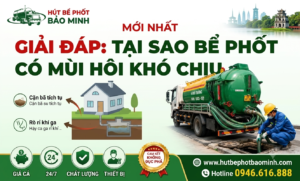 Tại sao bể phốt có mùi hôi