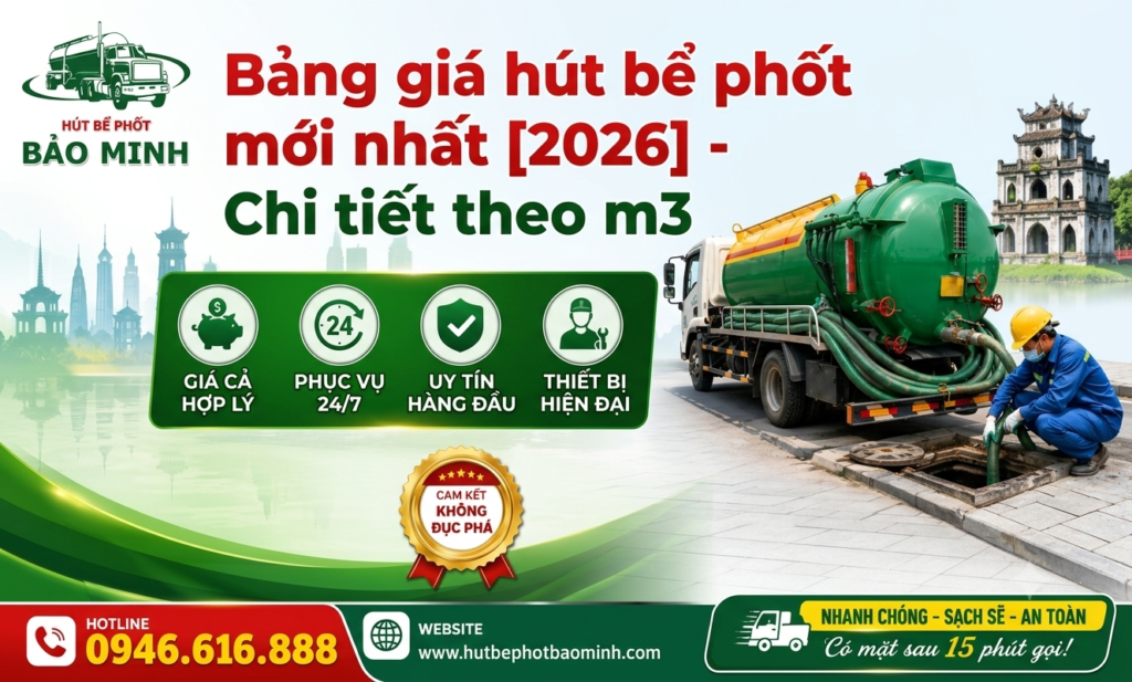 Bảng giá hút bể phốt mới nhất